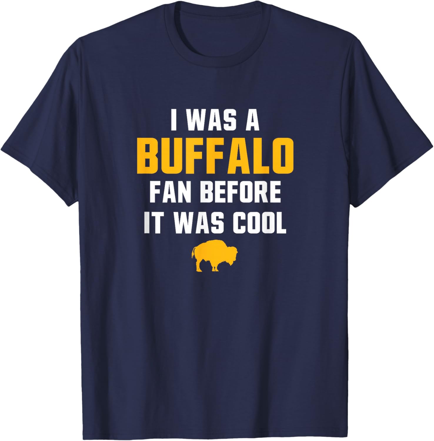 Buffalo Fan Long Time Design T-Shirt - T-Shirt | Navy