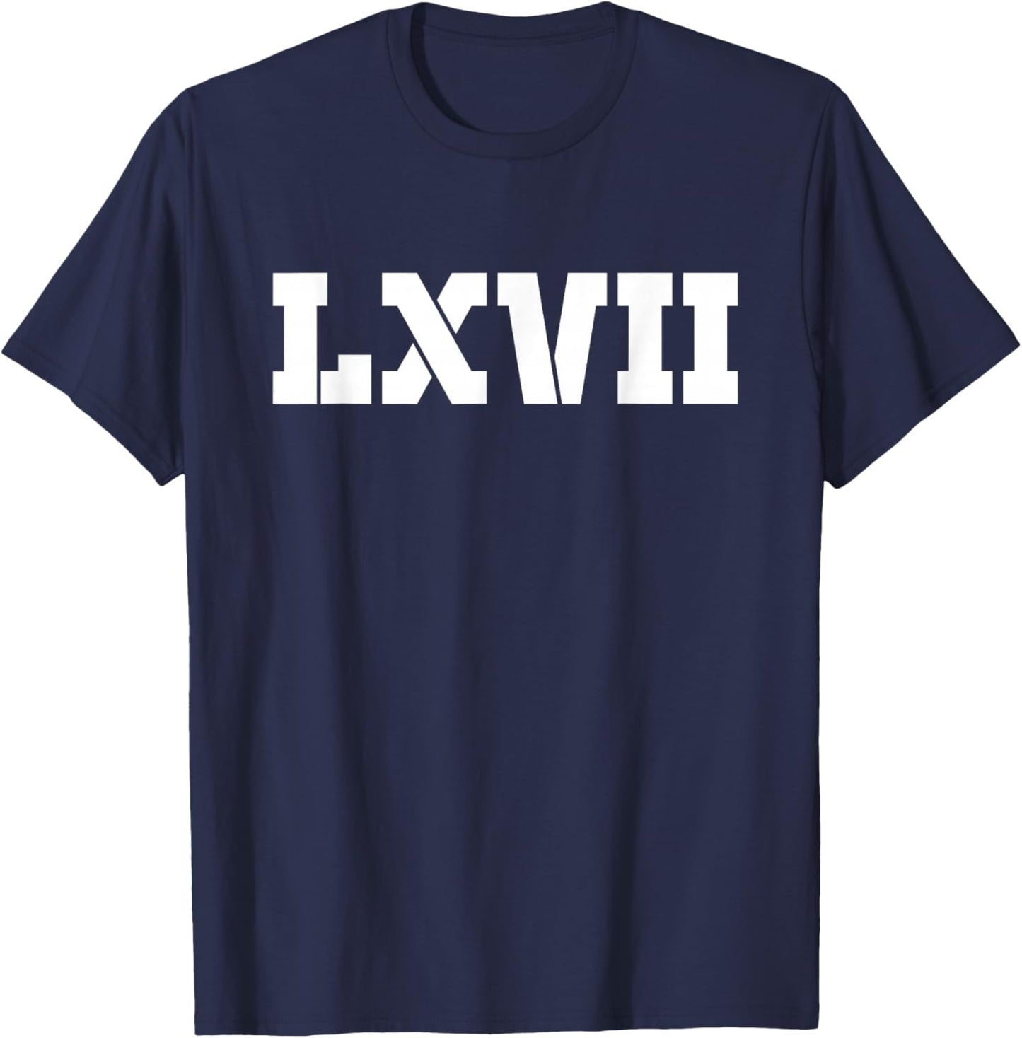 67 - Sixty Seven Number 67 Roman LXVII Meme Six Seven Meme T-Shirt - T-Shirt | Navy