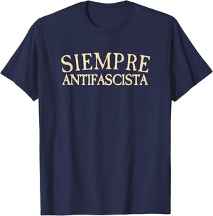 Siempre Antifascista Vintage Style Protest T-Shirt - T-Shirt | Navy