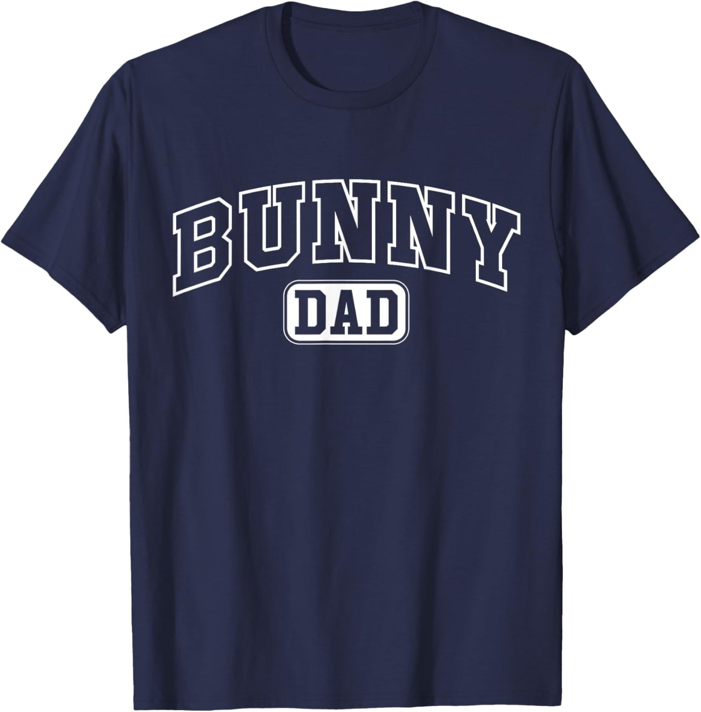 Bunny Dad Funny Athletic Lettering Pet Owner Father T-Shirt - T-Shirt | Navy