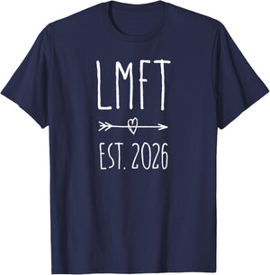 LMFT Licensed Marriage and Family Therapist Graduation 2026 T-Shirt - T-Shirt | Navy