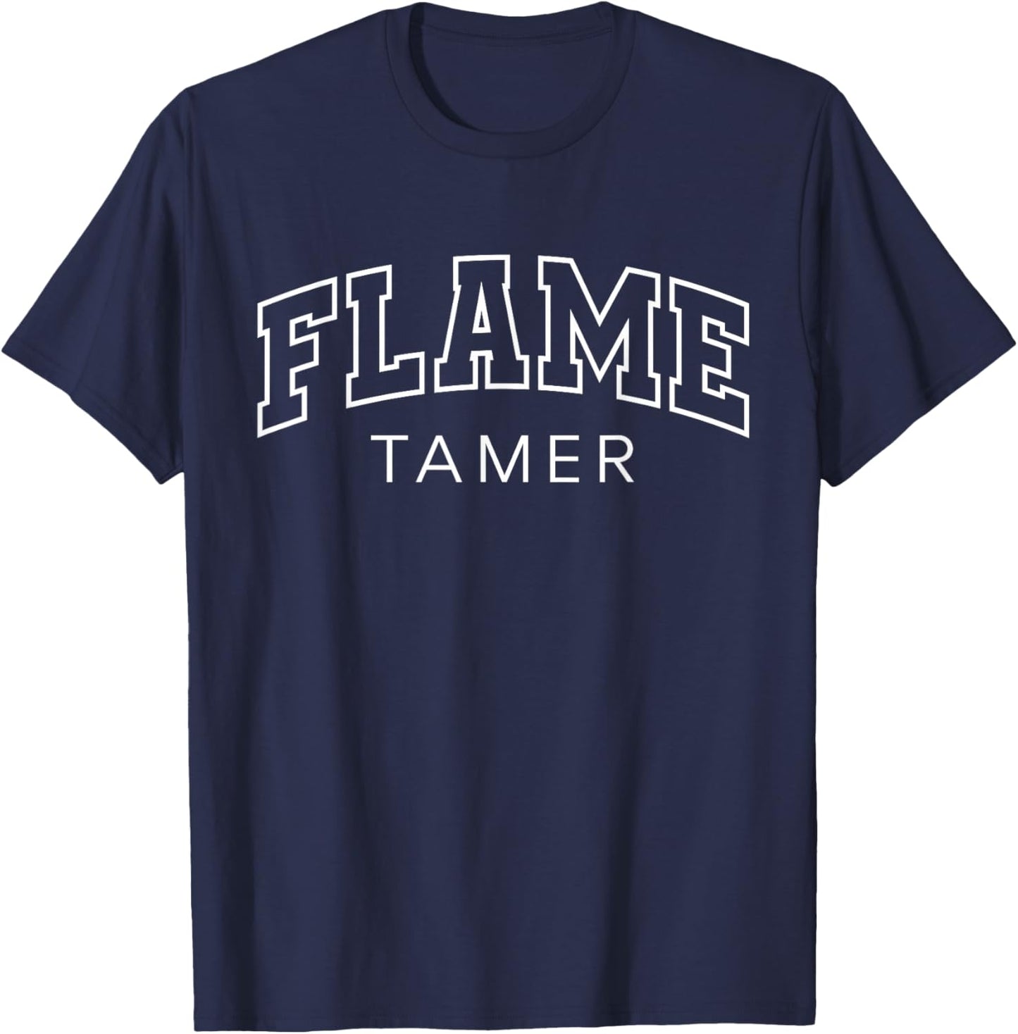 Flame Tamer Funny Athletic Lettering Firefighter Gifts Men T-Shirt - T-Shirt | Navy