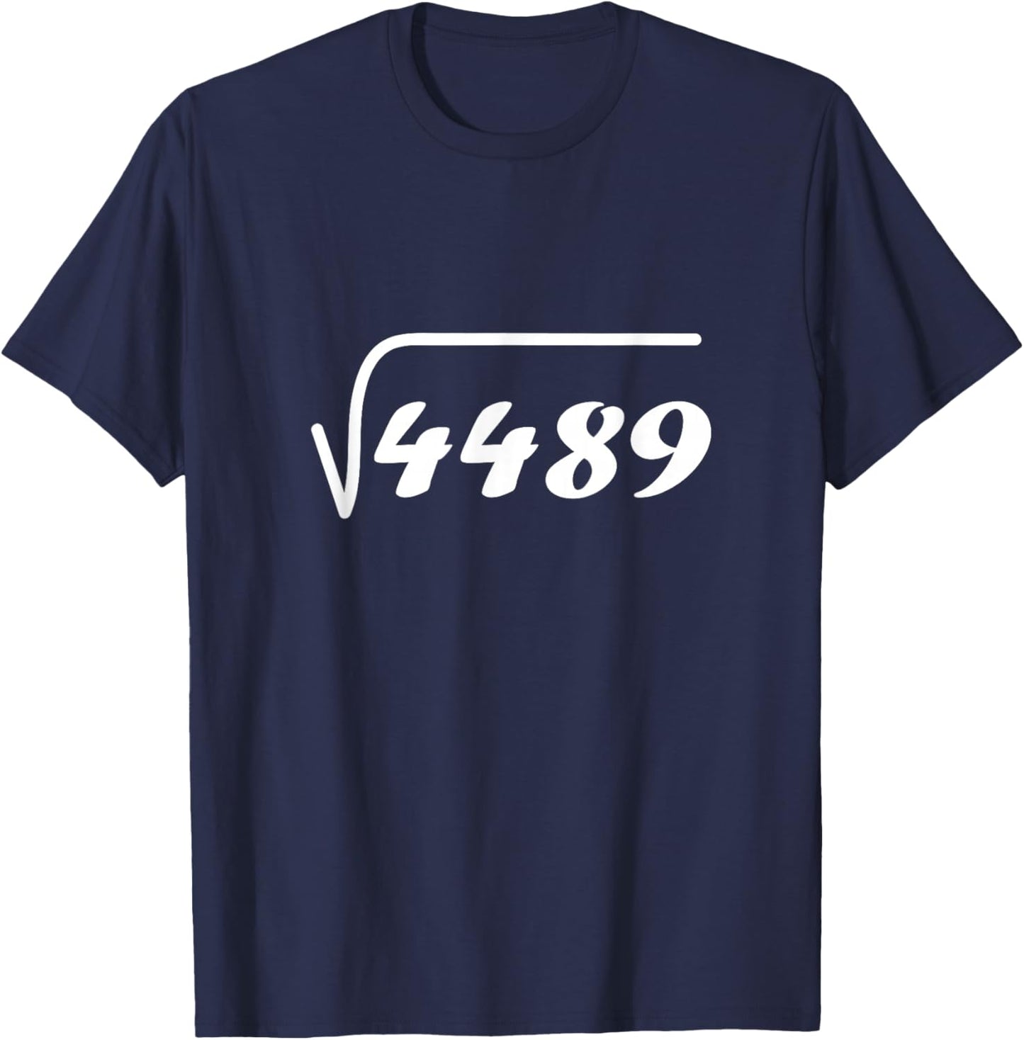67 Meme Square Root 4489 Teen Six Seven Slang Math Teacher T-Shirt - T-Shirt | Navy