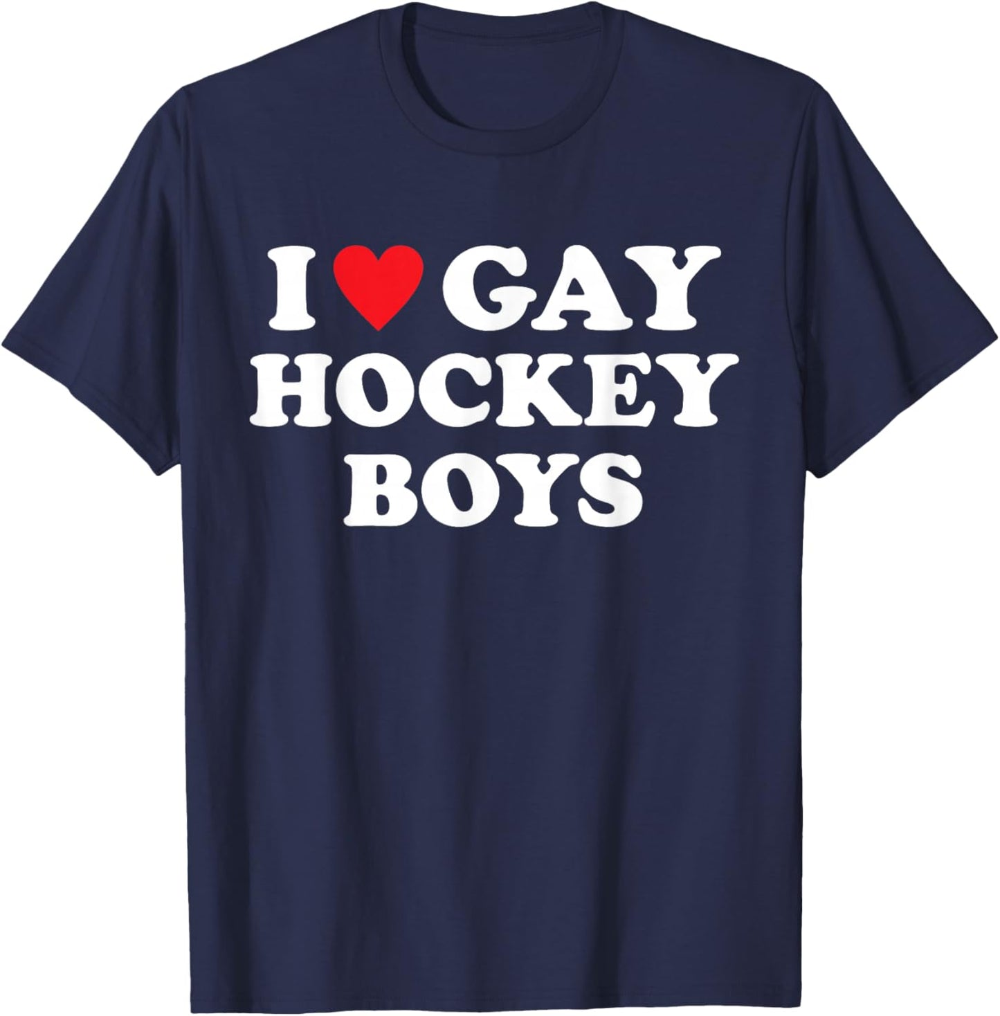 I Love Gay Hockey Boys Funny Design T-Shirt - T-Shirt | Navy