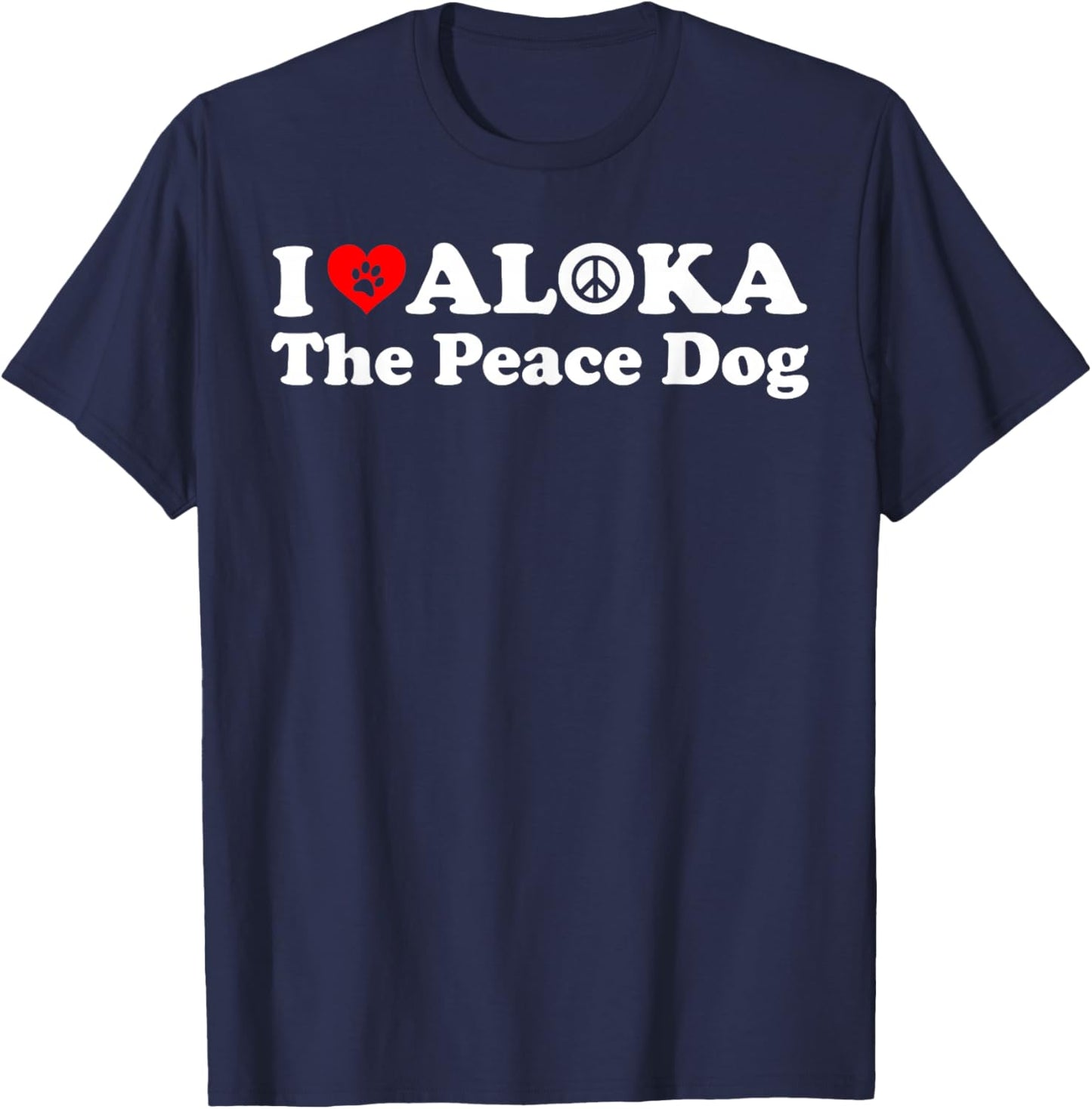 I Love Aloka The Peace Dog Men Kids T-Shirt - T-Shirt | Navy