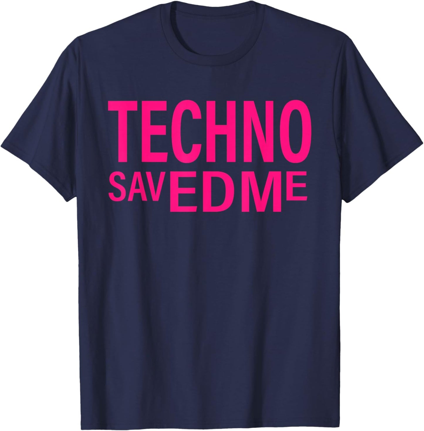 Techno Saved Me Bold Music Rave Lover Design T-Shirt - T-Shirt | Navy