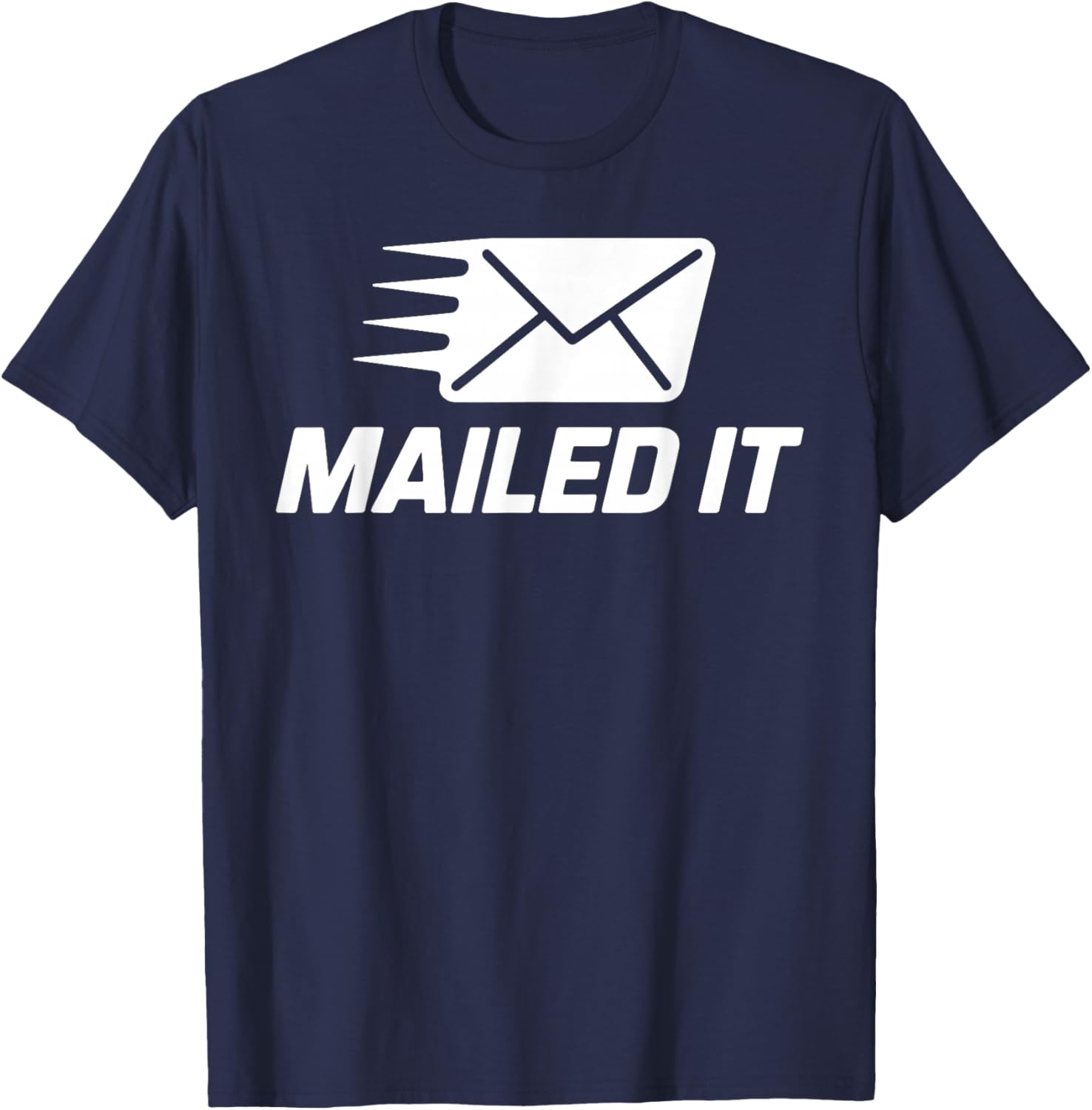 Funny Mailman Design Women Postal Worker Gag Mailman T-Shirt - T-Shirt | Navy