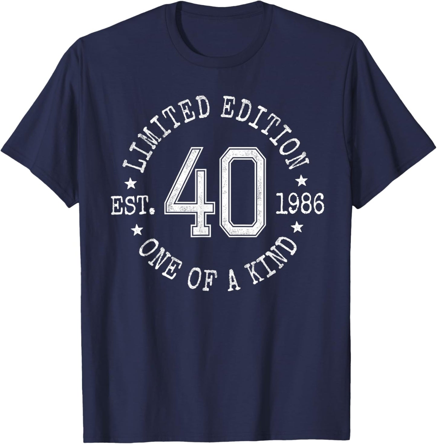 Limited Edition Est 1986 One of a Kind 40th Birthday T-Shirt - T-Shirt | Navy
