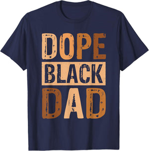 Dope Black Dad Melanin African American Family Matching T-Shirt - T-Shirt | Navy