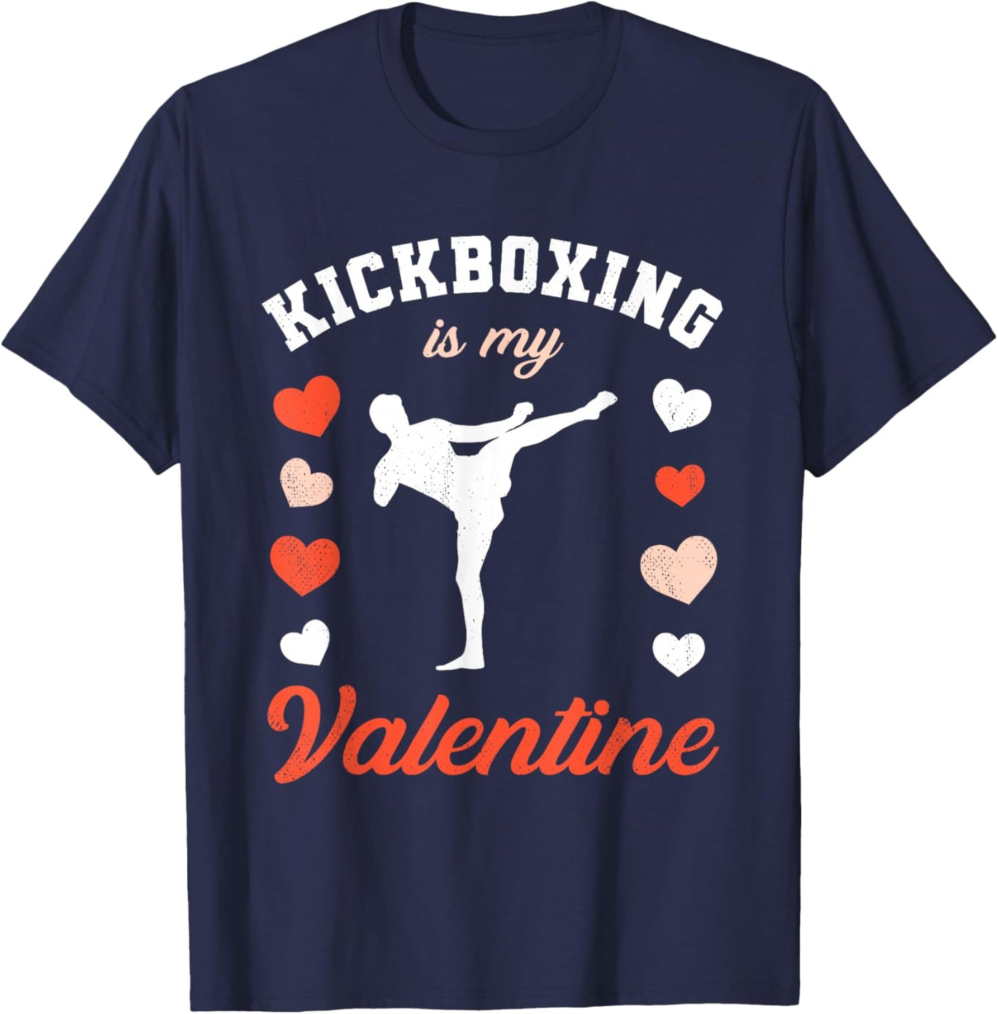 Valentine's Day Kickboxing is My Valentine T-Shirt - T-Shirt | Navy