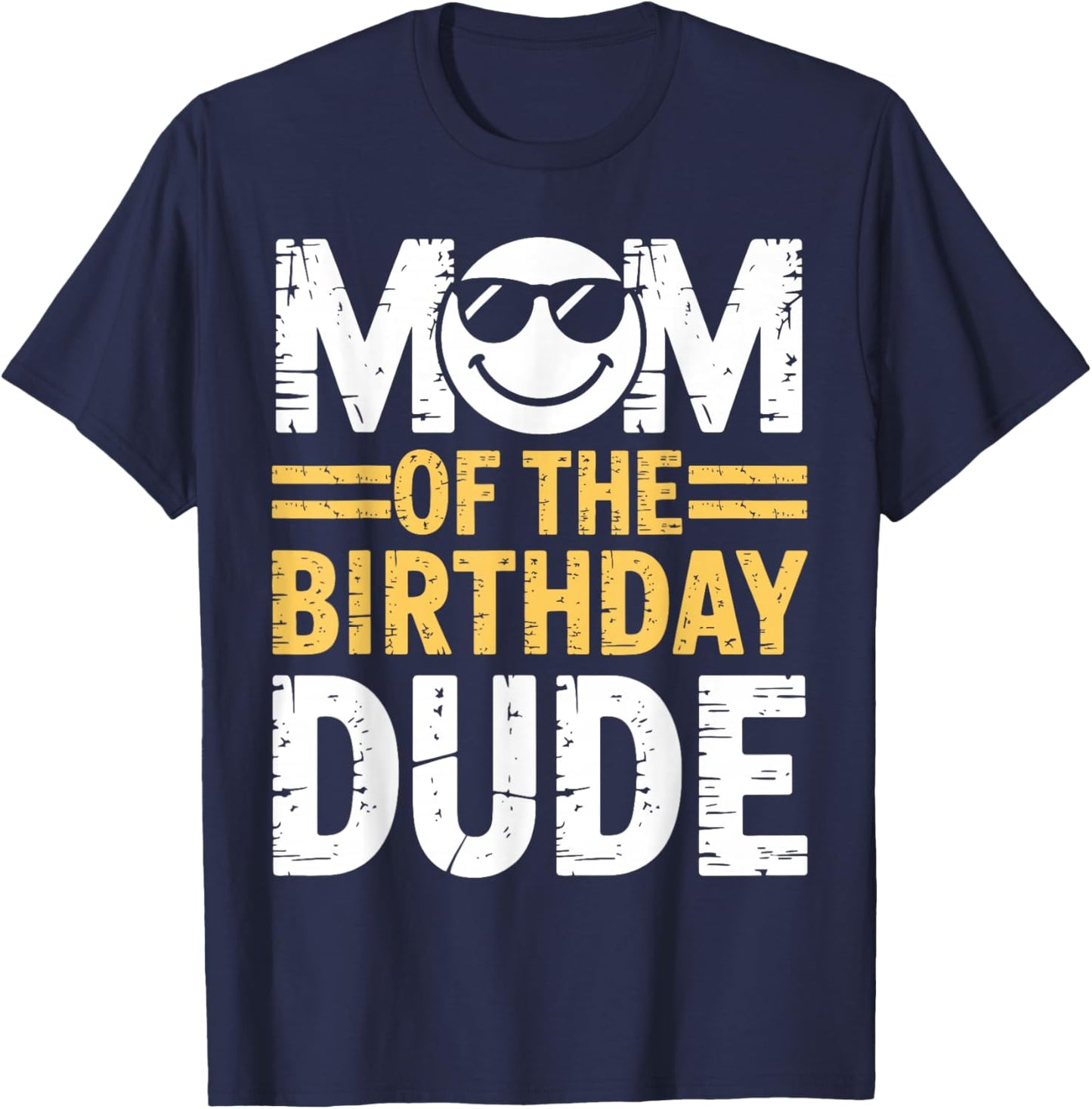 Mom of The Birthday Dude Cool Boy Mom T-Shirt - T-Shirt | Navy