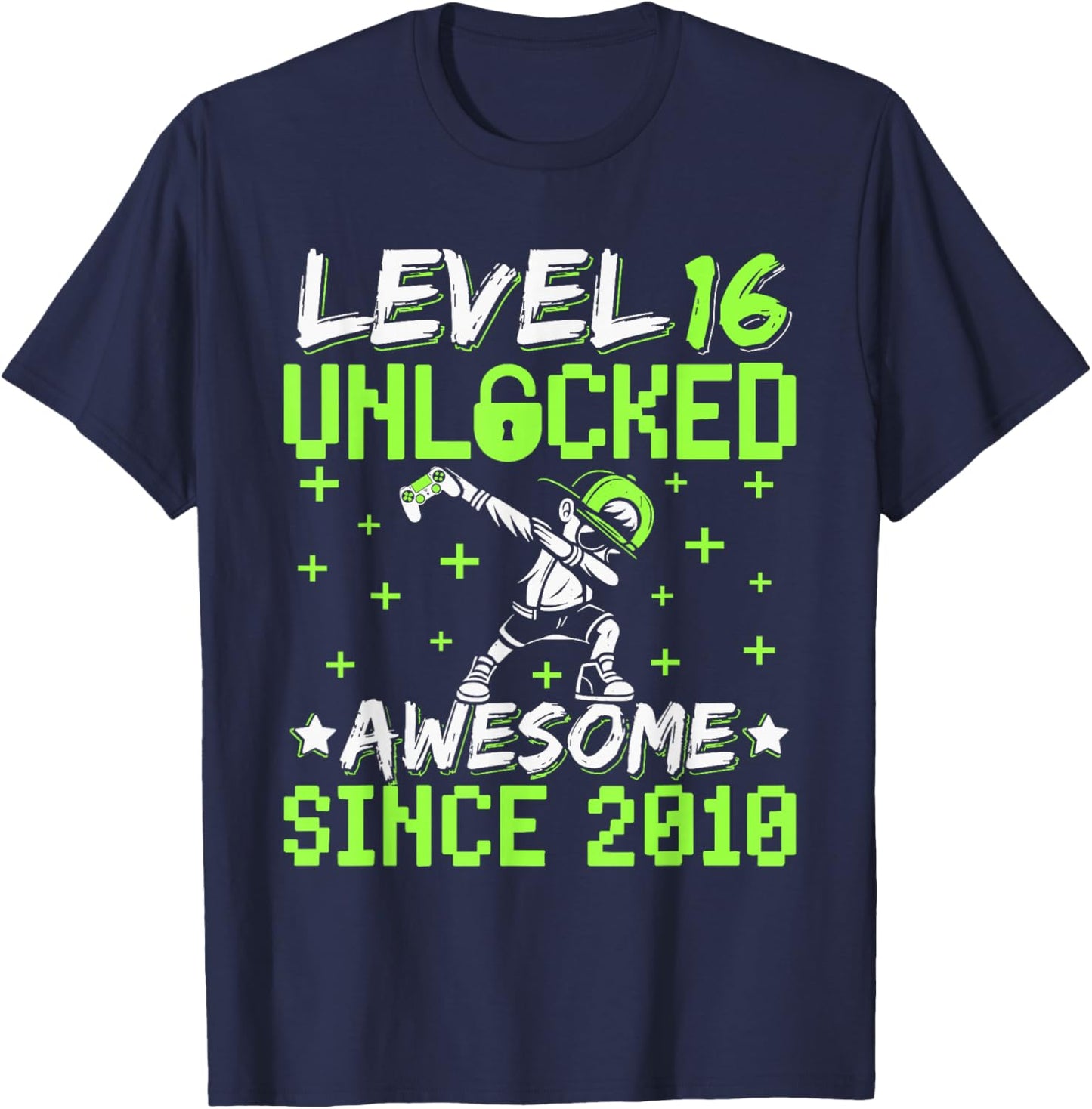 Level 16 Unlocked Awesome Since 2010 16th Birthday Gamer Boy T-Shirt - T-Shirt | Navy