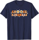 Choose Kindness Retro Daisy Wellness Graphic Motiv T-Shirt - T-Shirt | Navy