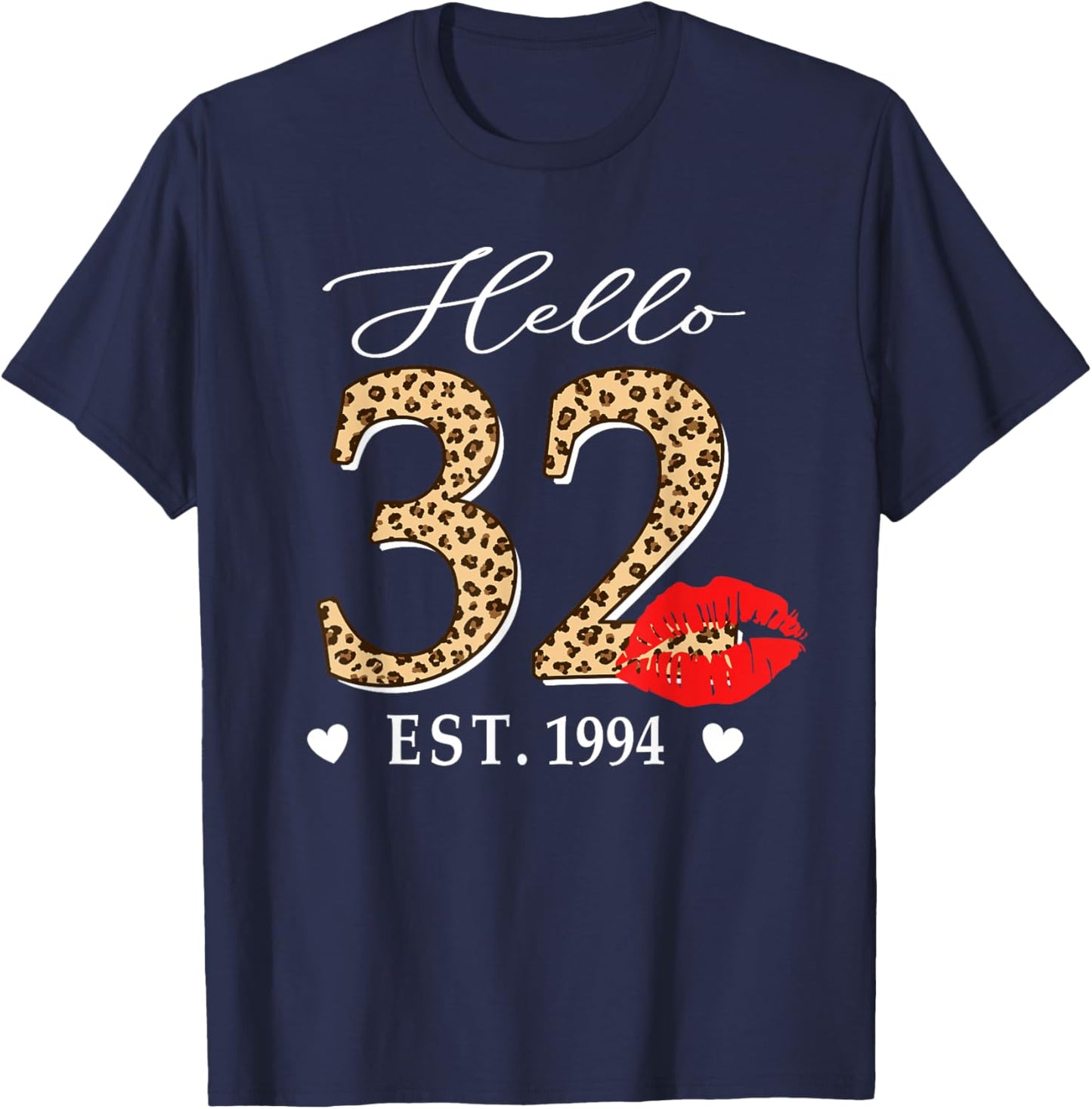 Hello 32 Fabulous Since 1994 32nd Birthday Lips Leopard T-Shirt - T-Shirt | Navy
