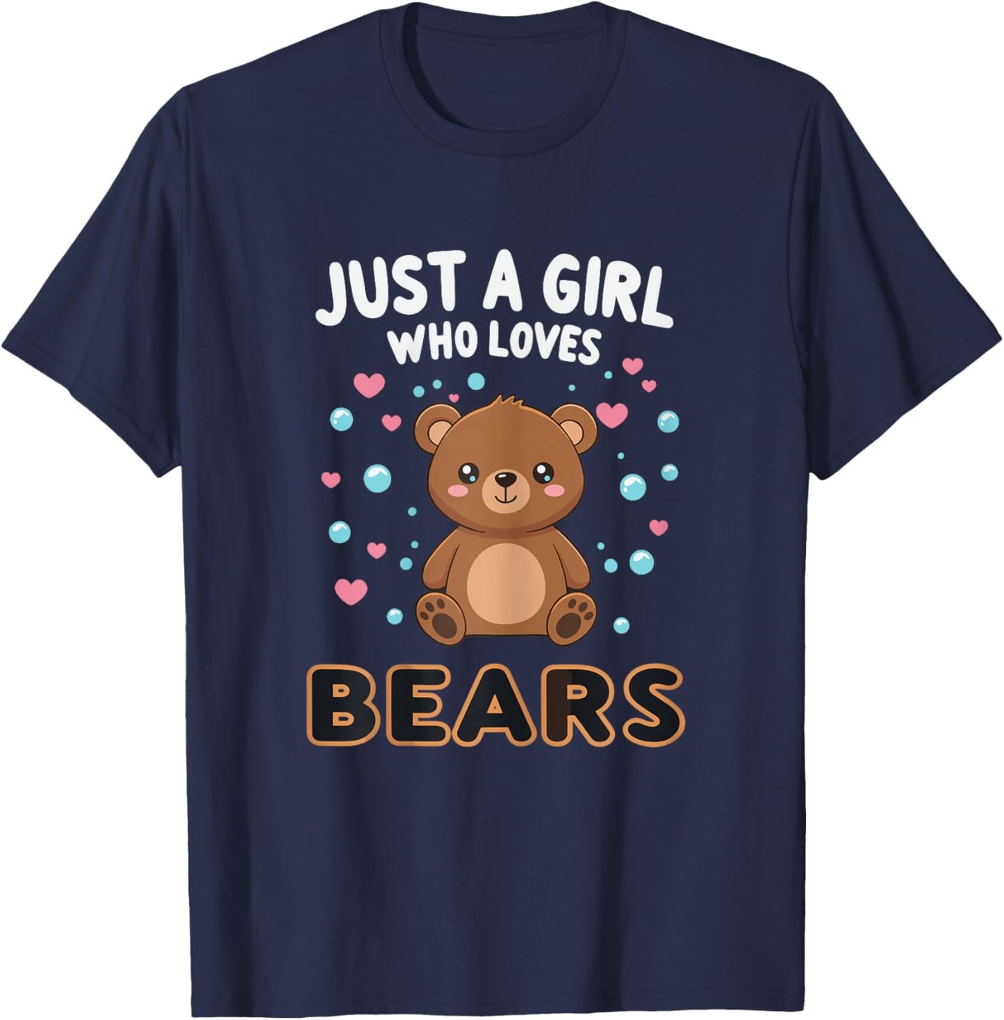 Kawaii Bear Just A Girl Who Loves Bears Shirts for Girls T-Shirt - T-Shirt | Navy