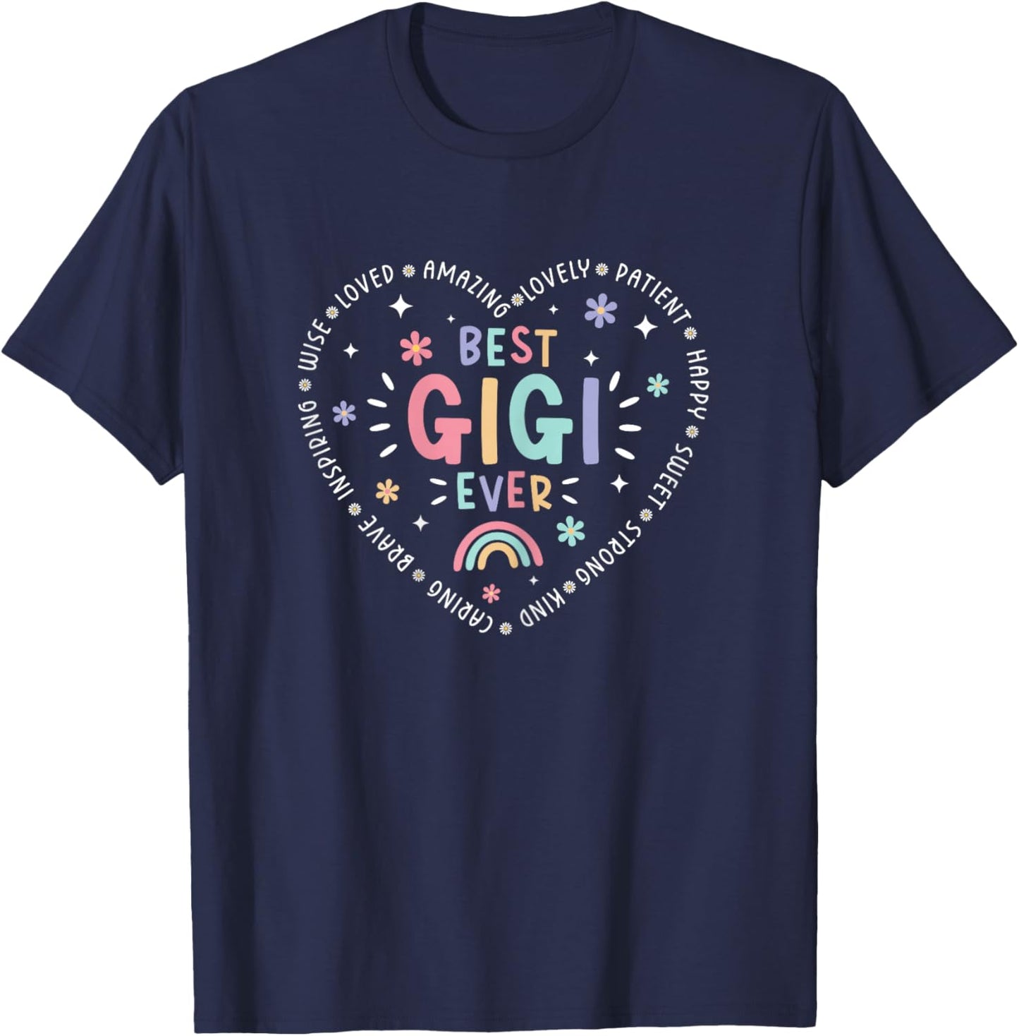Best Gigi Ever Women Heart Mother’s Day Greatest Grandma T-Shirt - T-Shirt | Navy