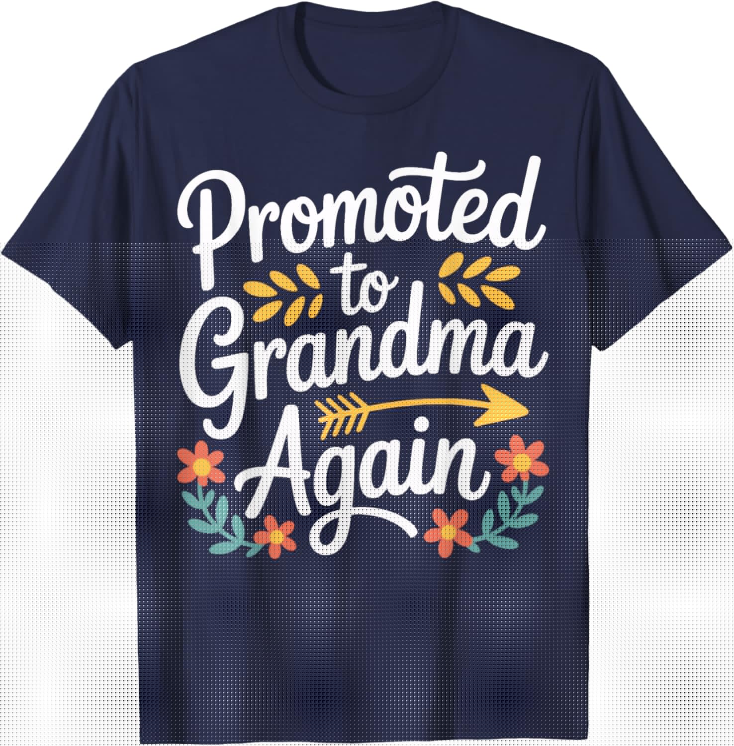 Promoted to Grandma Again Excited Family Pregnancy News T-Shirt - T-Shirt | Navy