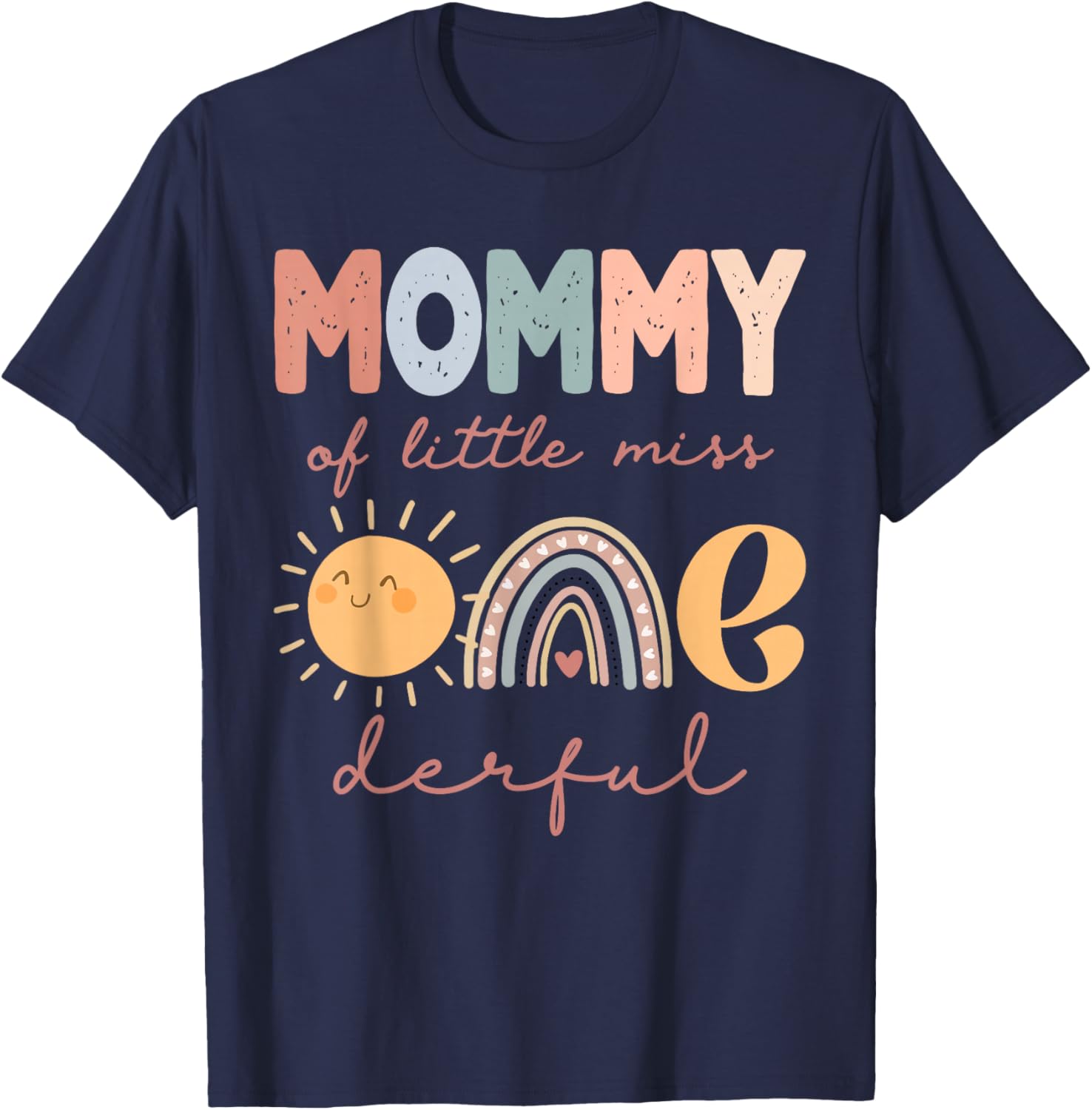Mommy of Little Miss Onederful First Birthday Boho Rainbow T-Shirt - T-Shirt | Navy