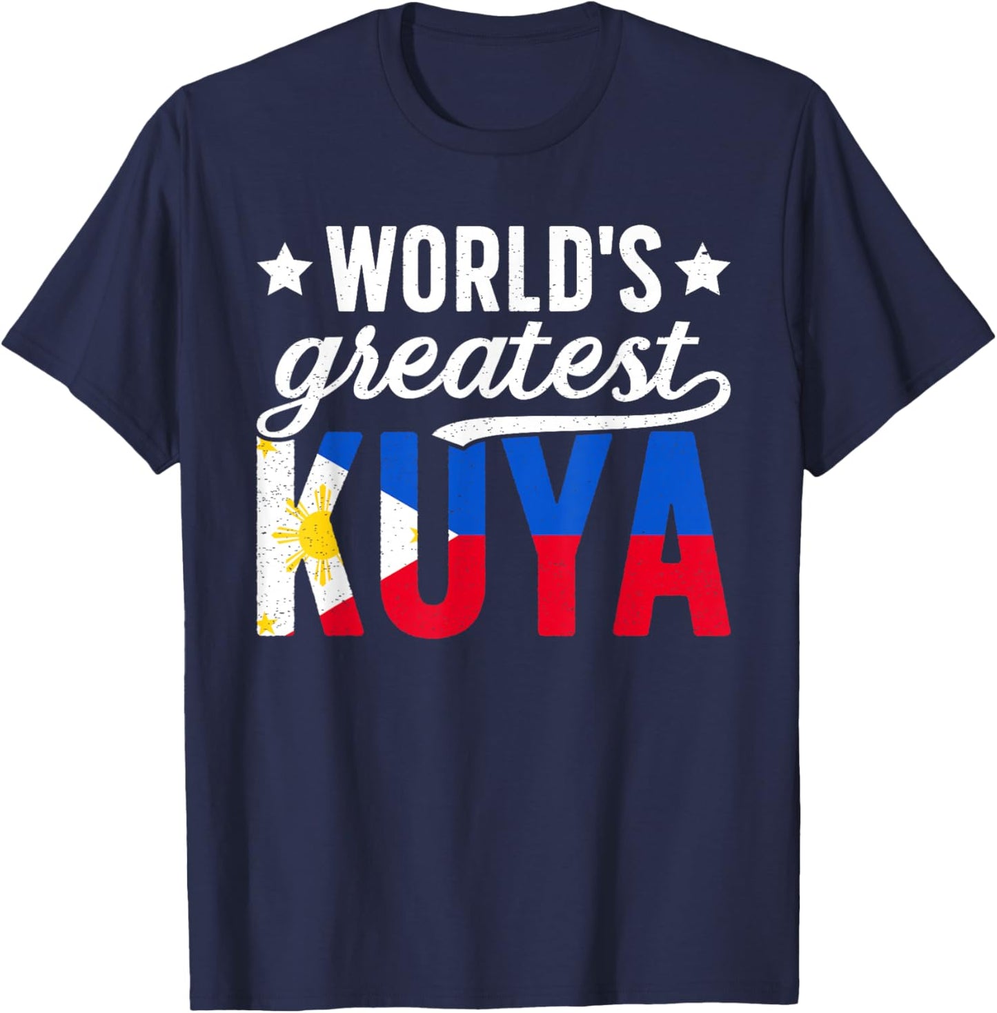 World's Greatest Kuya Filipino Older Brother T-Shirt - T-Shirt | Navy