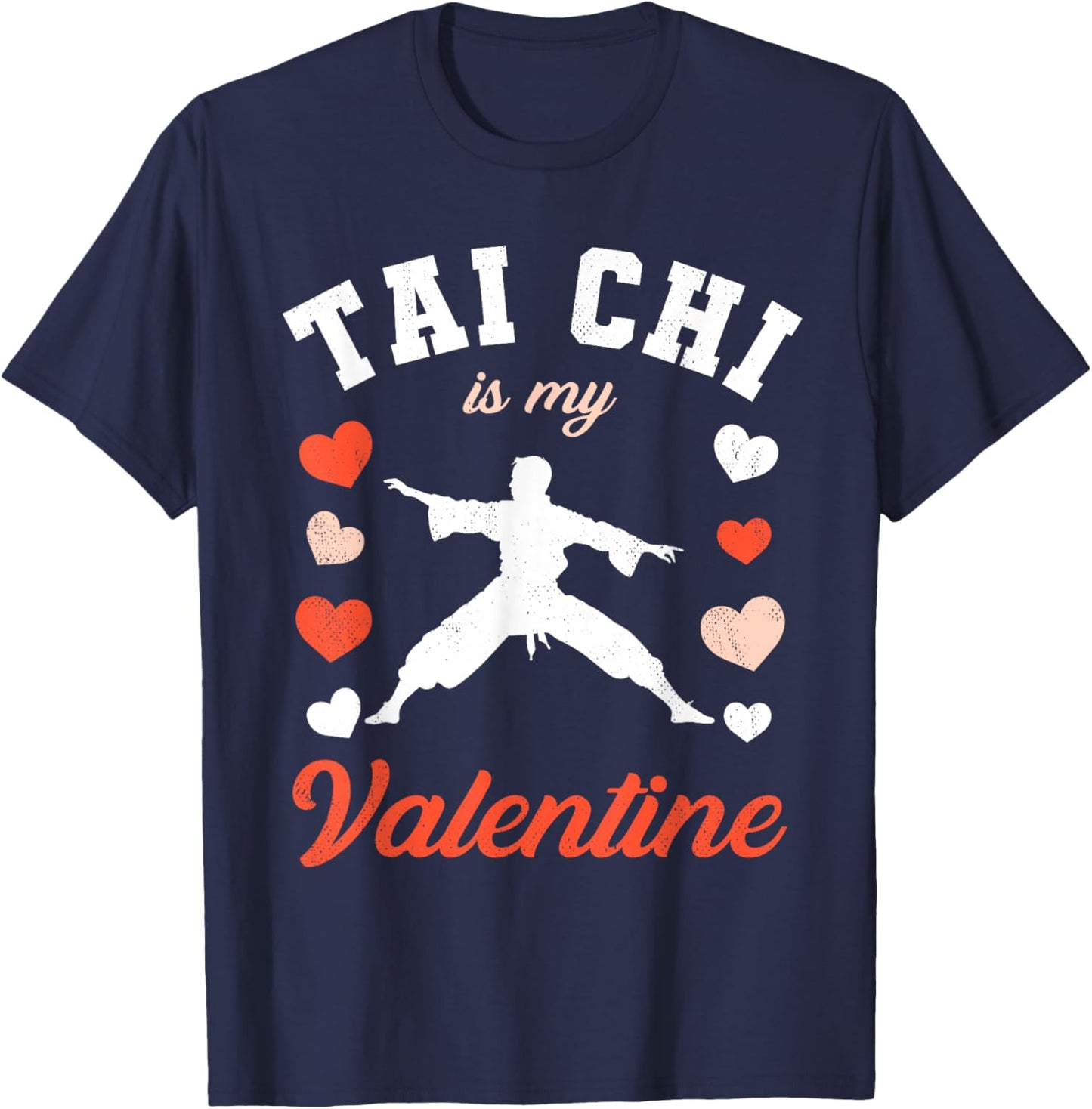 Valentine's Day Tai Chi is My Valentine T-Shirt - T-Shirt | Navy