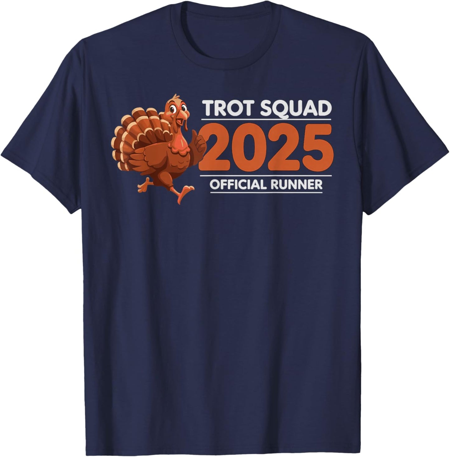Trot Squad 2025 Funny Turkey Running T-Shirt - T-Shirt | Navy