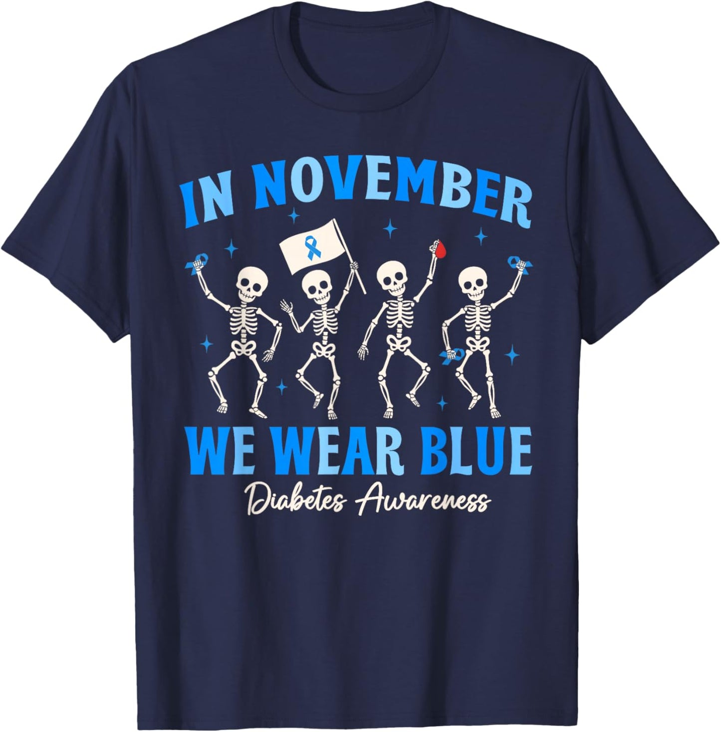 in November We Wear Blue Skeleton Diabetes Awareness Women T-Shirt - T-Shirt | Navy
