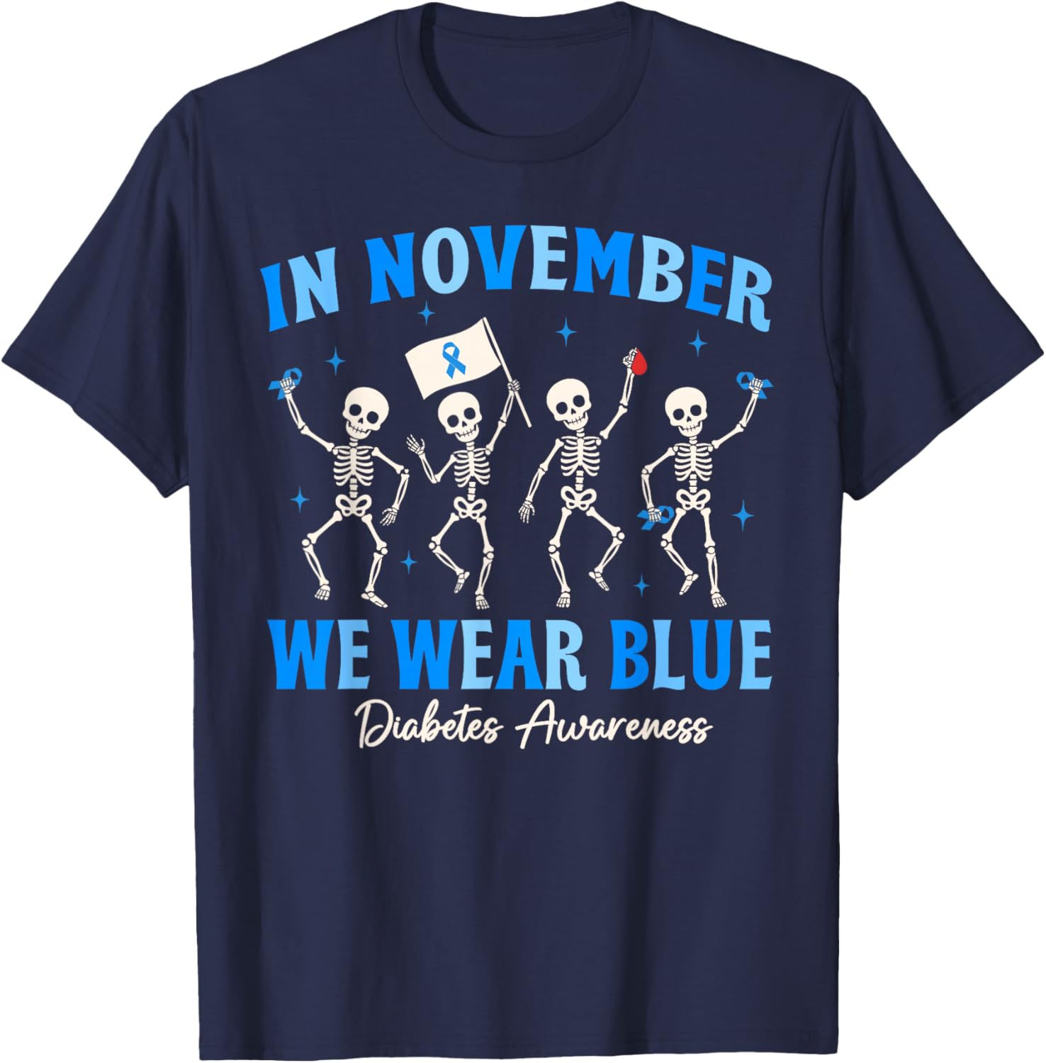 in November We Wear Blue Skeleton Diabetes Awareness Women T-Shirt - T-Shirt | Navy