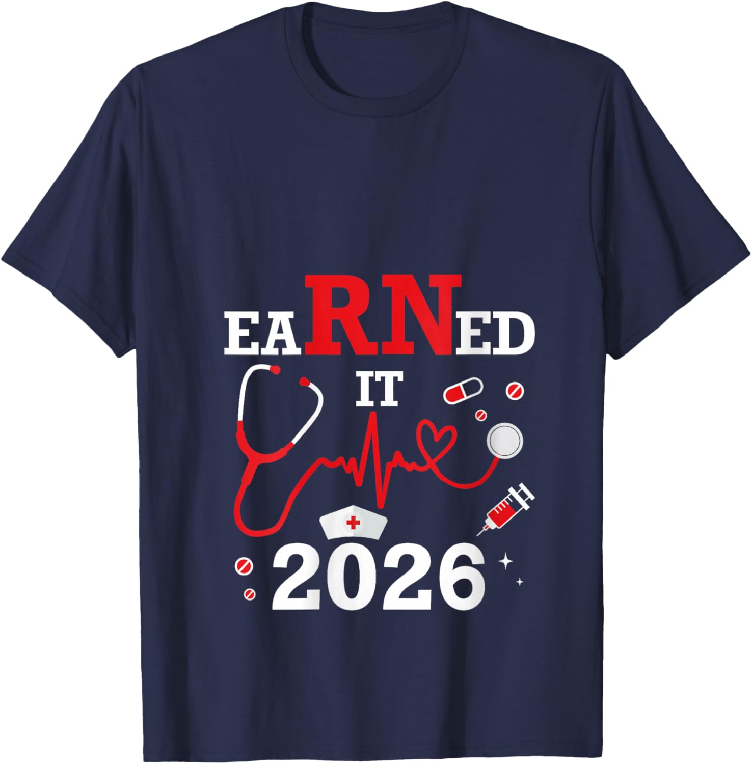 Women's Earned it 2026 for Nurse Graduation or RN LPN Class of V-Neck T-Shirt - T-Shirt | Navy