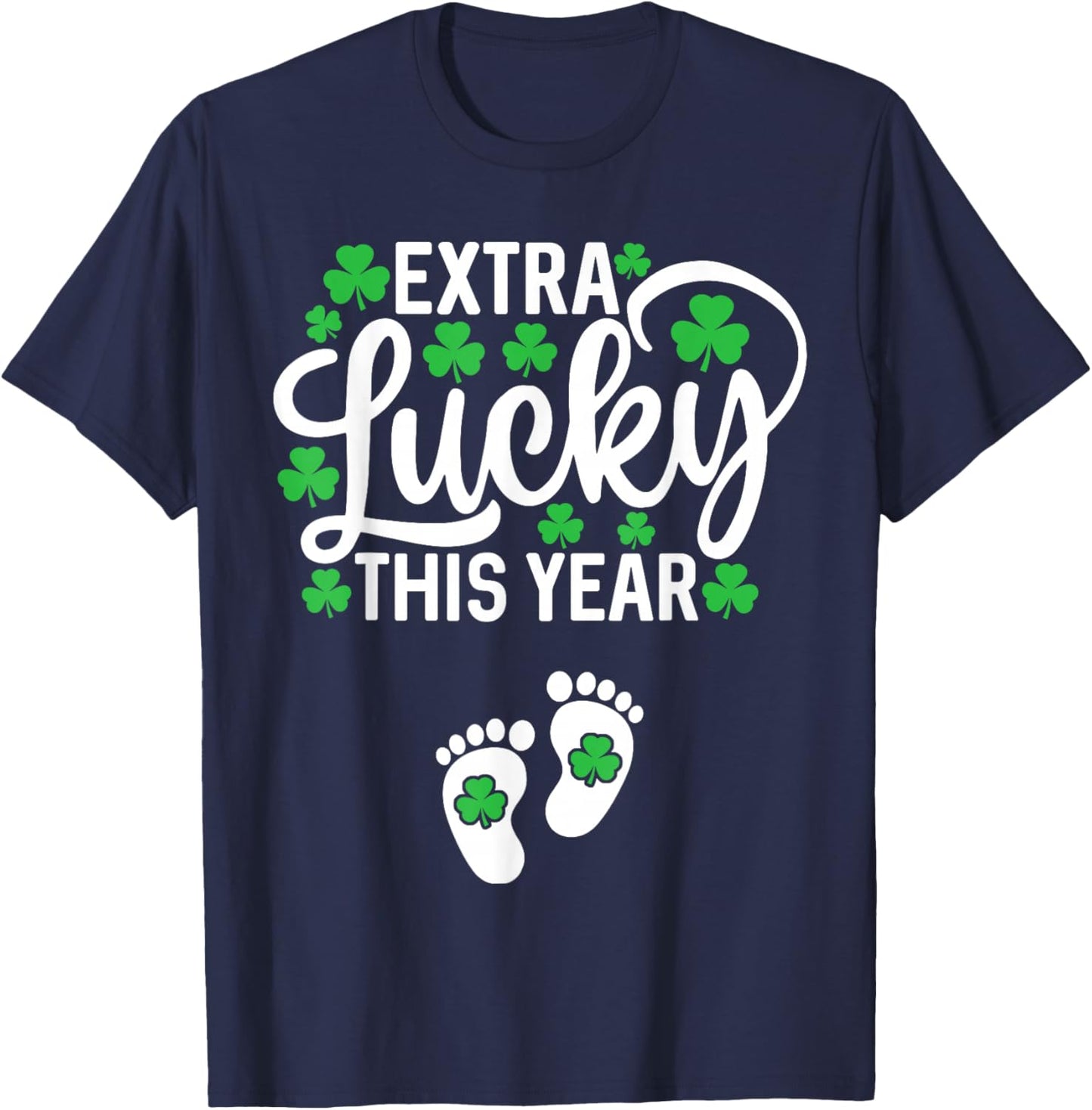 Extra Lucky This Year St Patricks Day Pregnancy Announcement T-Shirt - T-Shirt | Navy
