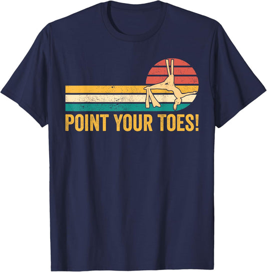 Aerial Silk Aerialist Point Your Toes! T-Shirt - T-Shirt | Navy