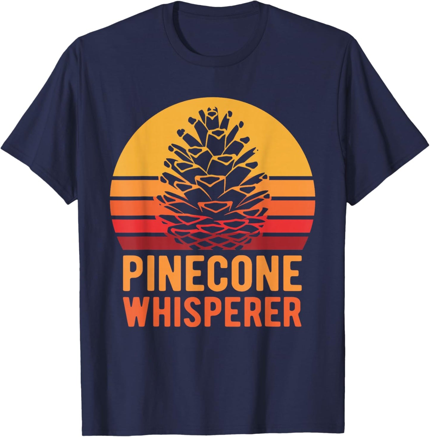 Vintage Pinecone Whisperer Retro Pine Cones T-Shirt - T-Shirt | Navy