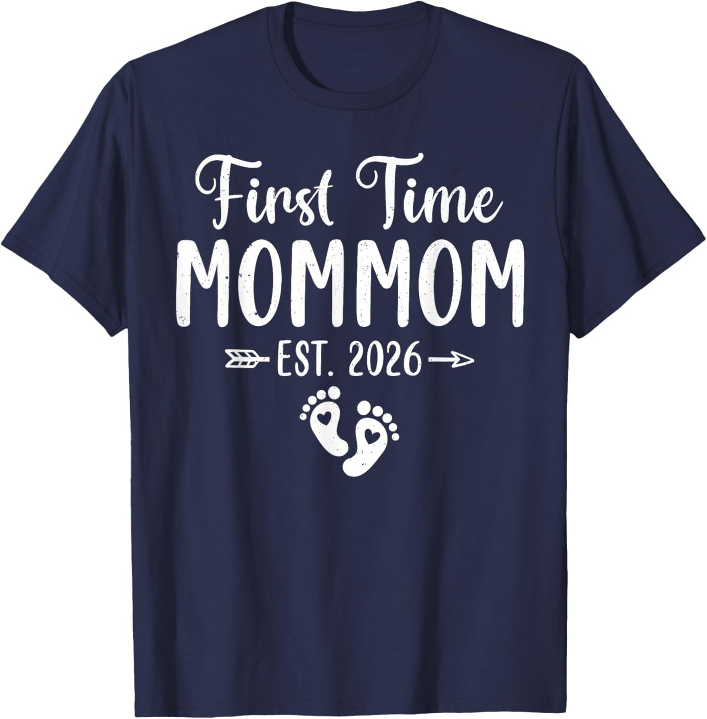 First Time Mommom Est 2026 Family Matching T-Shirt - T-Shirt | Navy