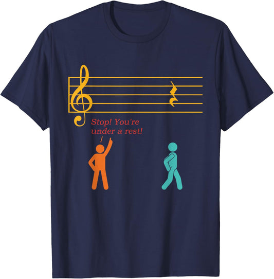 Stop! You're Under A Rest! Music Lovers Retro Vintage T-Shirt - T-Shirt | Navy
