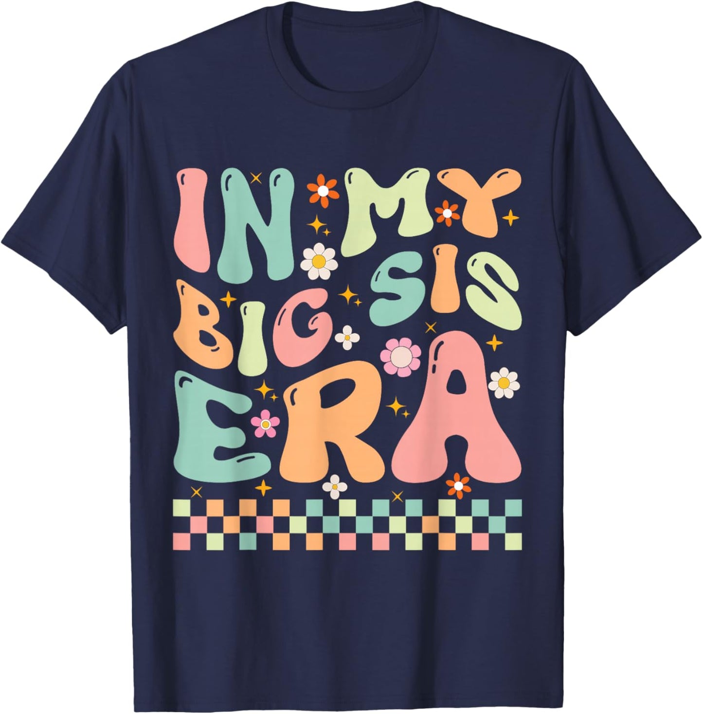 in My Big Sis Era T-Shirt - T-Shirt | Navy