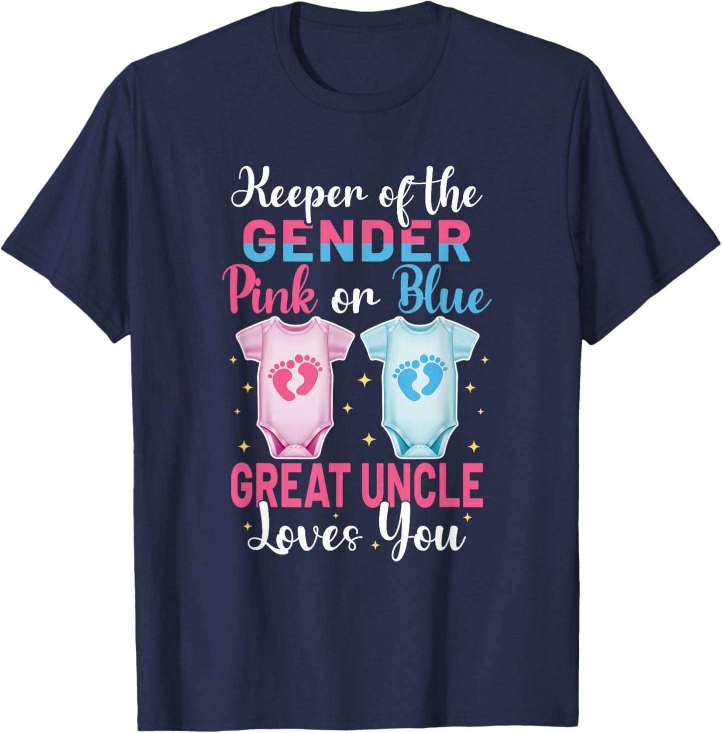 Keeper of The Gender Great Uncle Loves You - Gender Reveal T-Shirt - T-Shirt | Navy