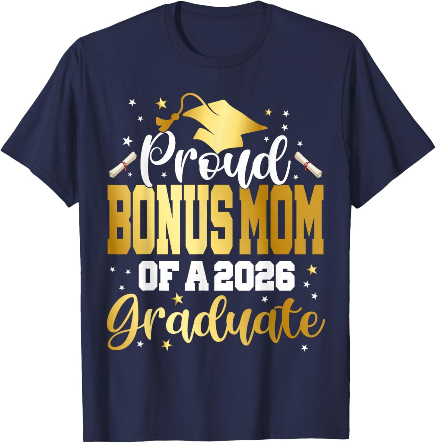 Senior 2026 Proud Bonus-Mom of A Class of 2026 Graduate T-Shirt - T-Shirt | Navy