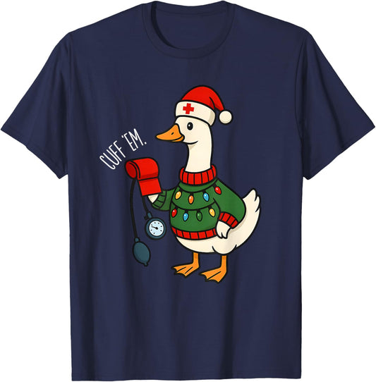 Cuff Em Nurse Christmas Santa Goose Medical Humor T-Shirt - T-Shirt | Navy