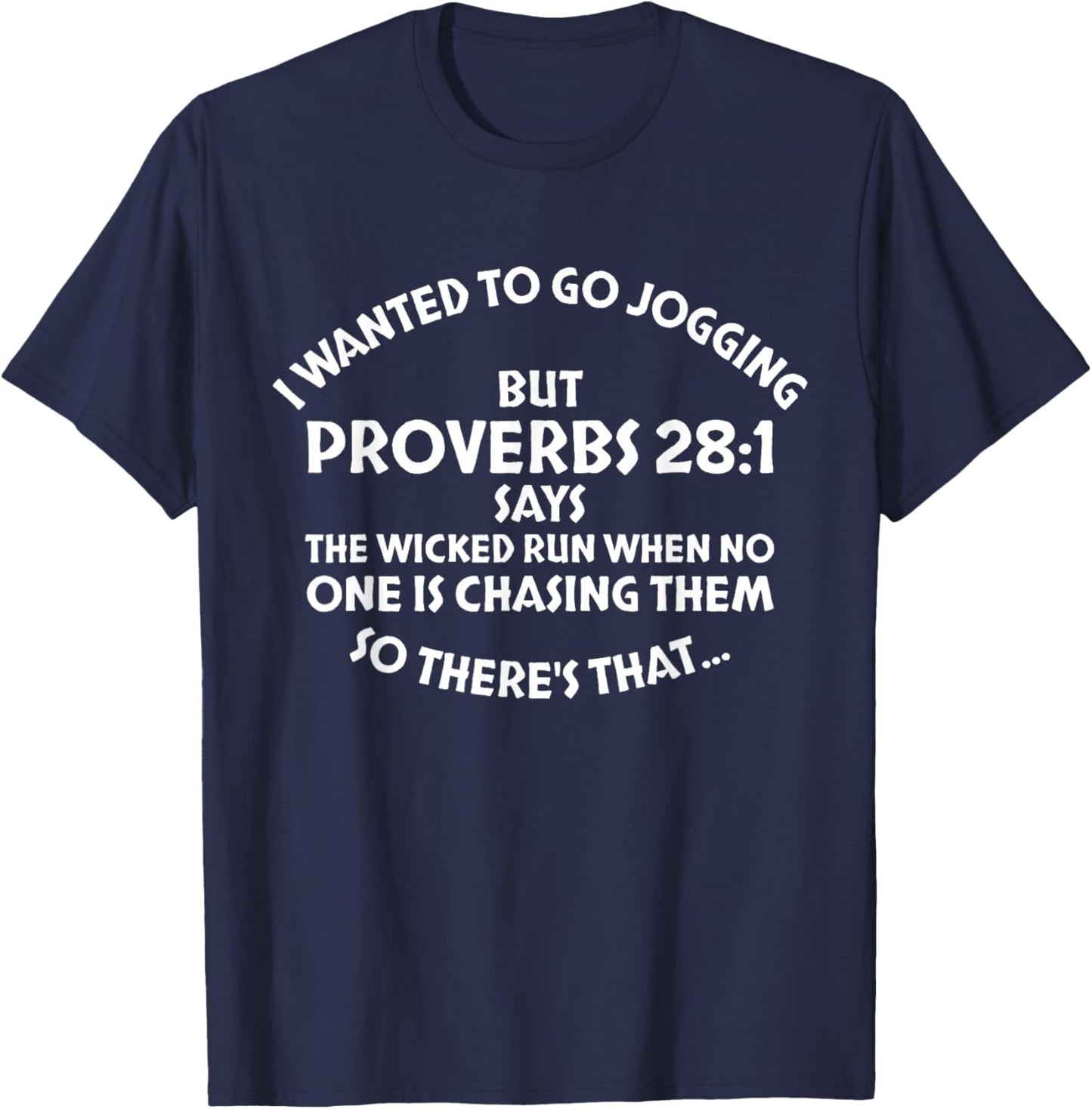 Proverbs 28:1 Christian Funny Bible Verse Scripture T-Shirt - T-Shirt | Navy