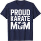 Karate Mom Mother's Day T-Shirt - T-Shirt | Navy
