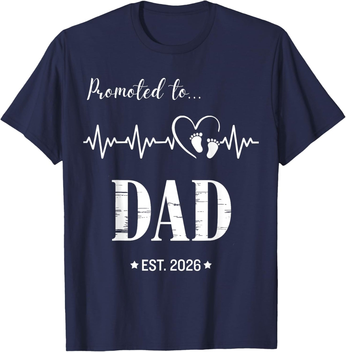 Promoted to Dad Est 2026 Funny Pregnancy Announcement T-Shirt - T-Shirt | Navy