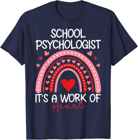 School Psychologist It's A Work of Heart - Valentine’s Day T-Shirt - T-Shirt | Navy