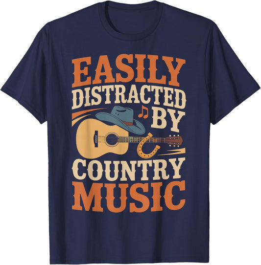 Easily Distracted by Country Music Western Music Shirt T-Shirt - T-Shirt | Navy