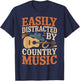 Easily Distracted by Country Music Western Music Shirt T-Shirt - T-Shirt | Navy