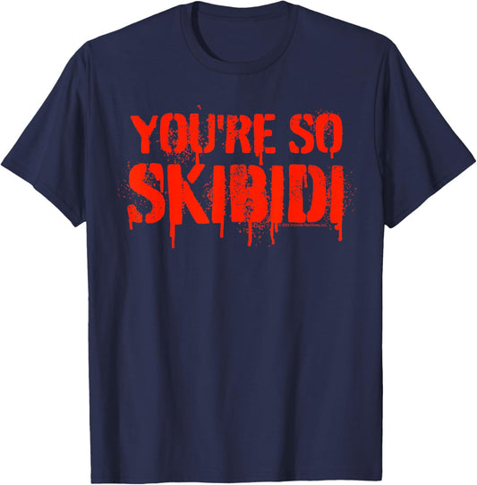 Skibidi Toilet You are So Skibidi Red Spray T-Shirt - T-Shirt | Navy