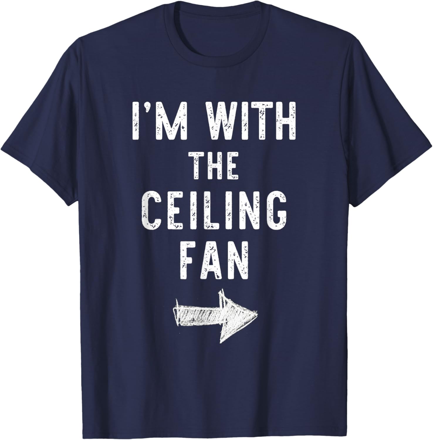 I’m with The Ceiling Fan Funny Halloween Couple Costume T-Shirt - T-Shirt | Navy