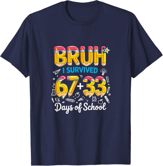 Bruh I Survived 100 Days of School 67 + 33 Funny Meme T-Shirt - T-Shirt | Navy