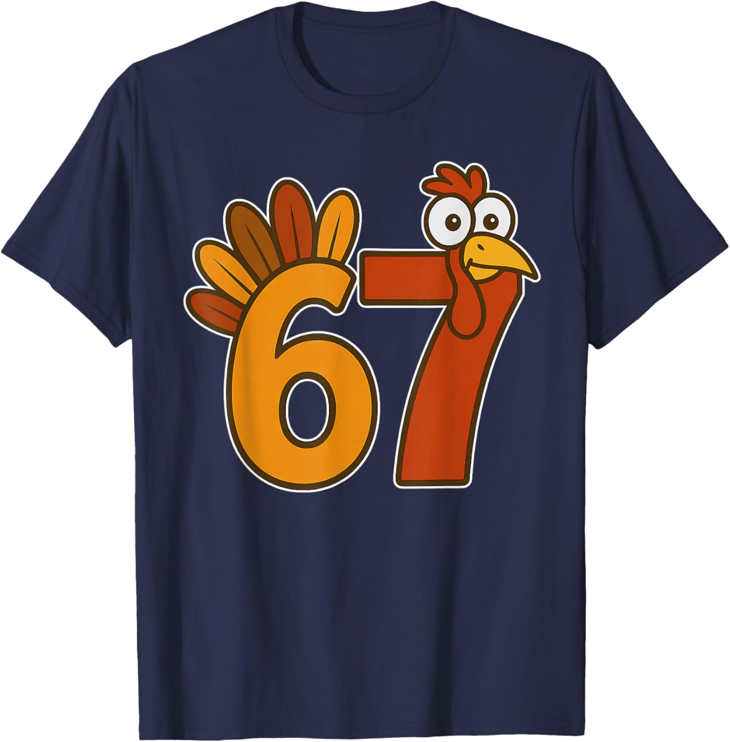 67 Meme Thanksgiving Turkey Day Funny Holiday Six Seven T-Shirt - T-Shirt | Navy