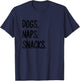 Dogs Naps Snacks Quote T-Shirt - T-Shirt | Navy