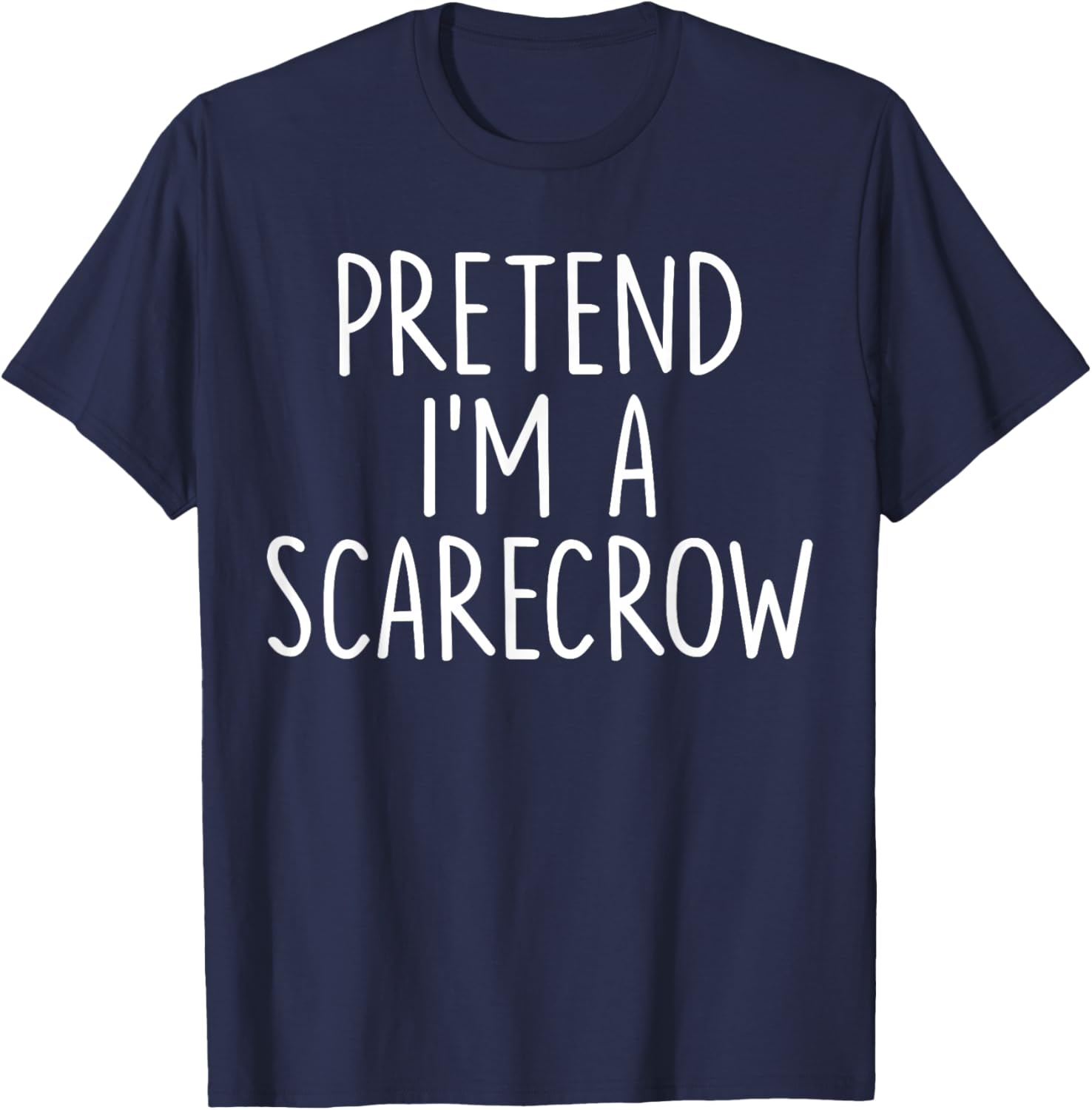 Pretend I'm A Scarecrow Halloween Couple Costume Matching T-Shirt - T-Shirt | Navy