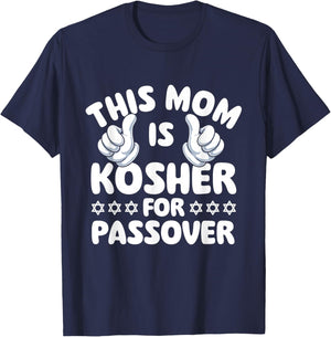 This Mom is Kosher for Passover - Pesach Jewish Holiday Jew T-Shirt - T-Shirt | Navy